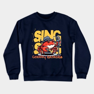 Funny crab Karaoke singer Crewneck Sweatshirt